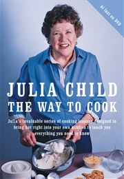 The Way to Cook (Julia Child)