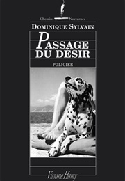 Passage Du Désir (Dominique Sylvain)