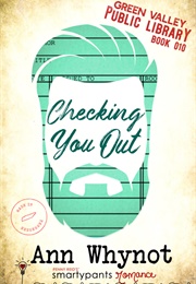 Checking You Out (Penny Reid & Ann Whynot)
