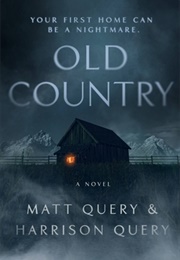 Old Country (Matt Query & Harrison Query)