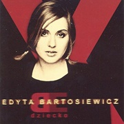 Edyta Bartosiewicz – Dziecko
