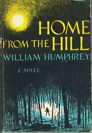 Home From the Hill (William Humphrey)