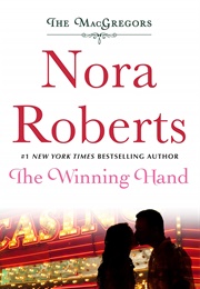 The Winning Hand (The MacGregors, #8) (Nora Roberts)