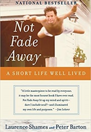Not Fade Away (Laurence Shames)