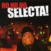 Ho Ho Ho Selecta!