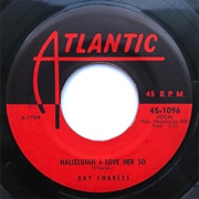 Ray Charles - Hallelujah I Love Her So