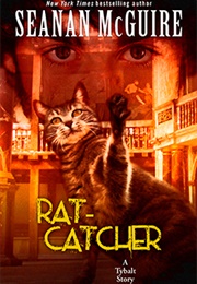 Rat-Catcher (A Tybalt Story) (Seanan McGuire)