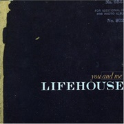 You and Me - Lifehouse