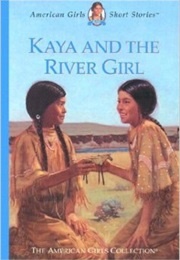 Kaya and the River Girl (Janet Beeler Shaw)