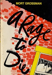 A Rage to Die (Mort Grossman)