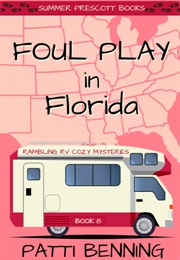Foul Play in Florida (Patti Benning)
