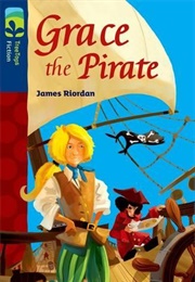 Grace and the Pirate (James Riordan)