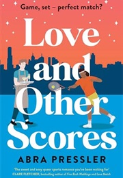 Love and Other Scores (Abra Pressler)