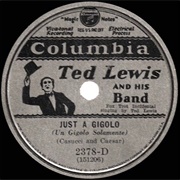 Just a Gigolo - Ted Lewis &amp; His Orchestra
