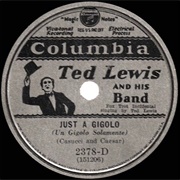 Just a Gigolo - Ted Lewis & His Orchestra