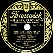 The Last Round-Up - Victor Young