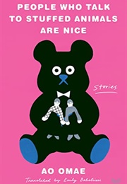 People Who Talk to Stuffed Animals Are Nice (Ao Omae)