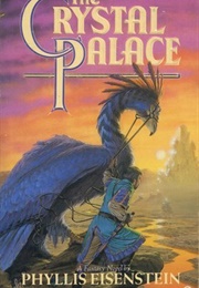 The Crystal Palace (Phyllis Eisenstein)