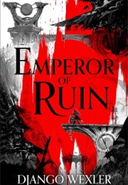 Emperor of Ruin (Django Wexler)