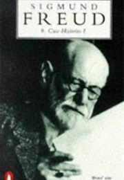 Case Histories: 1 (Sigmund Freud)