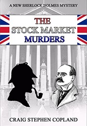 The Stock Market Murders (Craig Stephen Copland)
