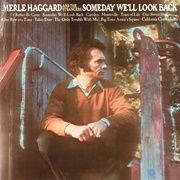 Someday We'll Look Back - Merle Haggard