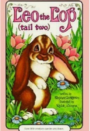 Leo the Lop Tale Two (Stephen Cosgrove)