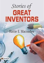 Stories of Great Inventors (Hattie E Macomber)