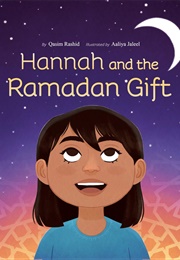 Hannah and the Ramadan Gift (Qasim Rashid)