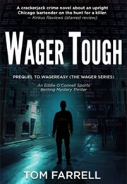 Wager Tough (Tom Farrell)