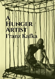 The Hunger Artist (Kafka, Franz)
