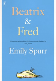 Beatrix & Fred (Emily Spurr)