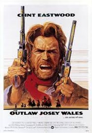 The Outlaw of Josey Wales (1976)