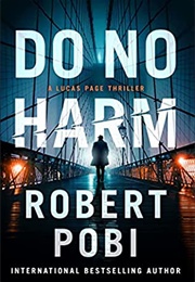 Do No Harm (Robert Pobi)