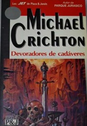 Los Devoradores De Cadáveres (Michael Crichton)