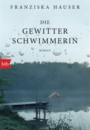 Die Gewitterschwimmerin (Franziska Hauser)