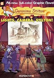 Lights, Camera, Stilton! (Geronimo Stilton)