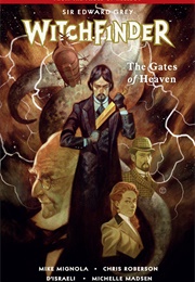 Sir Edward Grey: Witchfinder 5: The Gates of Heaven (Mike Mignola, Chris Roberson)
