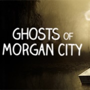 Ghosts of Morgan City