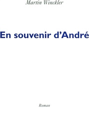 En Souvenir D'André (Martin Winckler)