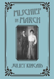 Mischief in March (Juliet Kincaid)