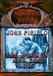 The Broken and the Lost (John Pirillo)