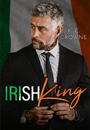 Irish King (K.C. Crowne)