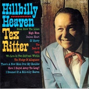 (I Dreamed of A) Hillbilly Heaven - Tex Ritter