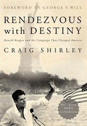 Rendezvous With Destiny (Craig Shirley)