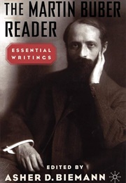 The Martin Buber Reader (A. Biemann)