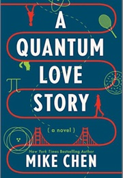 A Quantum Love Story (Mike Cgen)