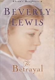 The Betrayal (Beverly Lewis)