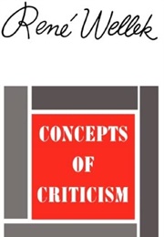 Concepts of Criticism (Rene Wellek)