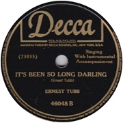 It's Been So Long Darling - Ernest Tubb